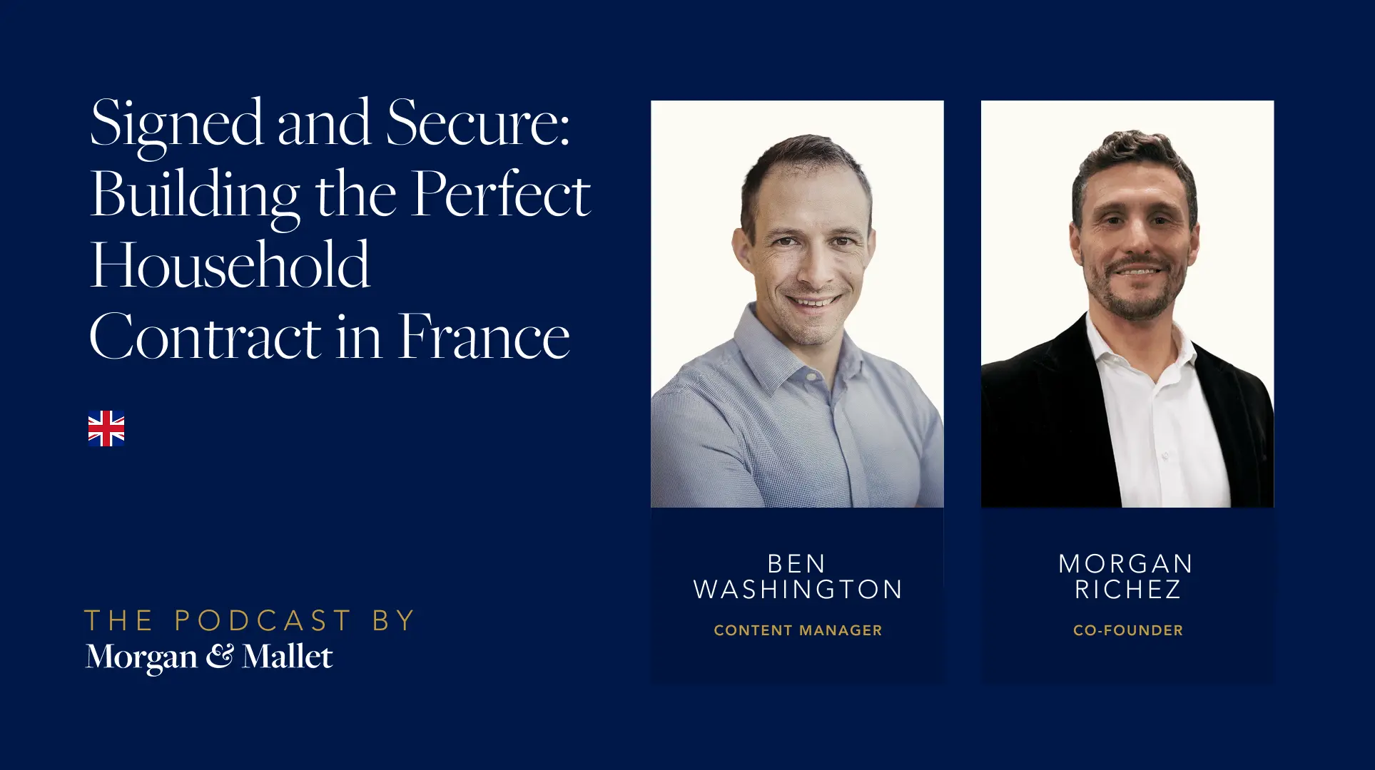 Morgan & Mallet podcast thumbnail for episode about Signed and Secure — Building the Perfect Household Contract in France, a discussion on drafting secure domestic employment contracts in France